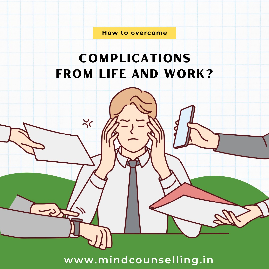 How to Overcome Complications from Life and Work?